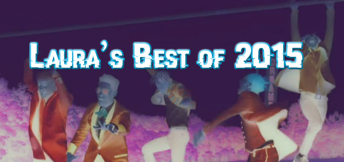 Laura’s Best Of 2015