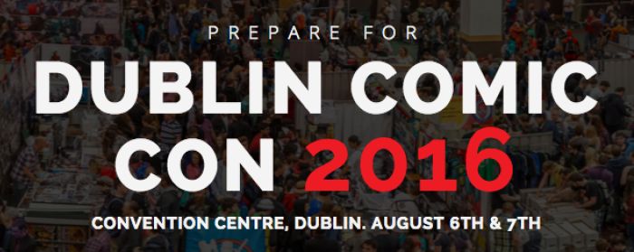 Tickets Go On Sale For Dublin Comic Con