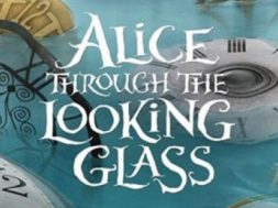 Alice Through The Looking Glass