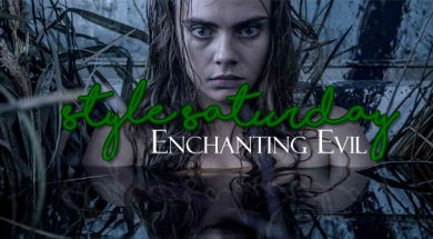 Style Saturday Enchanting Evil