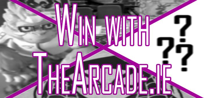 Win With TheArcade.ie – 3 Competitions