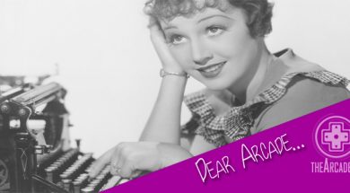 Dear Arcade Agony Aunt