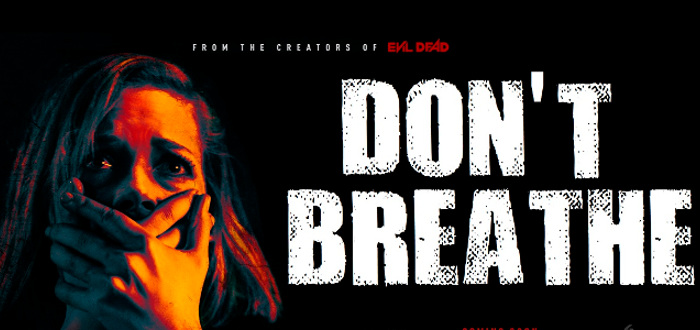 Don’t Breathe Review – Do Watch, Though