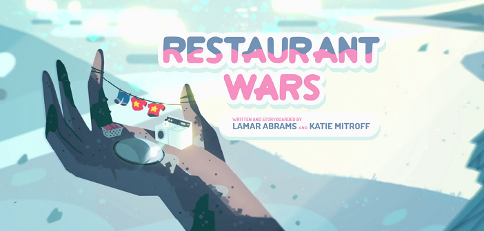 Steven Universe S3 Ep 12 ‘Restaurant Wars’ Review