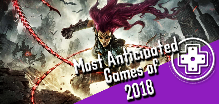 Brian’s Most Anticipated Games Of 2018