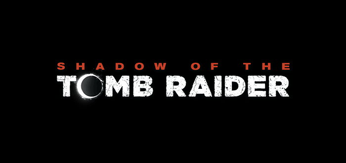 Shadow Of The Tomb Raider Announced